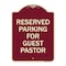 Signmission Reserved Parking for Guest Pastor Heavy-Gauge Aluminum Architectural Sign, 24" x 18", BU-1824-23102 A-DES-BU-1824-23102 - alternate 1